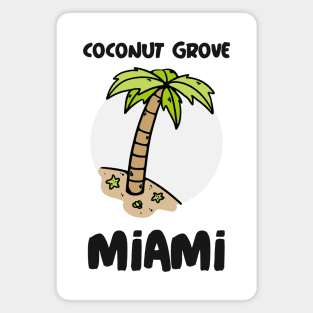 coconut grove miami Magnet